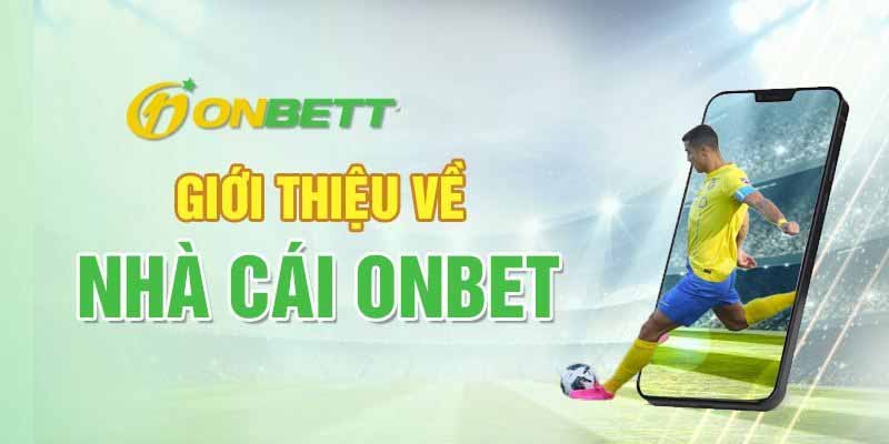 Giải trí cá cược Onbet mang đến tầm quan trọng